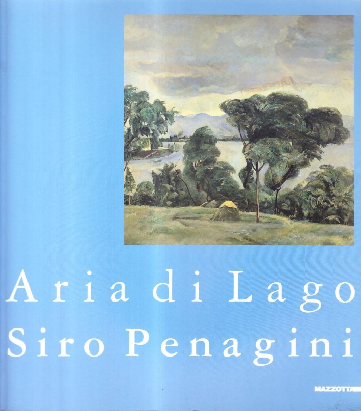 Siro Penagini. Aria di lago
