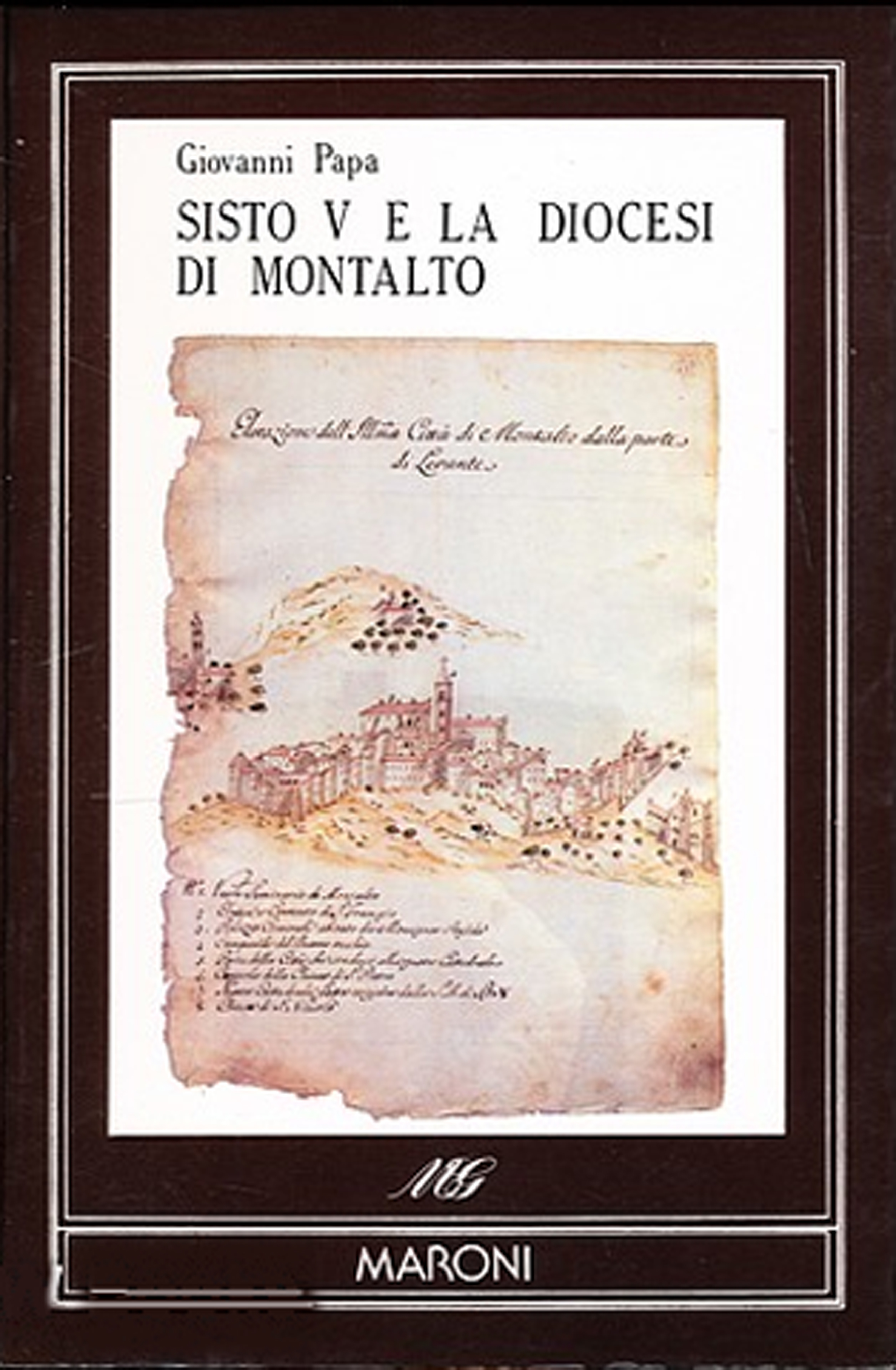 Sisto V e la diocesi di Montalto. Erezione e consolidamento
