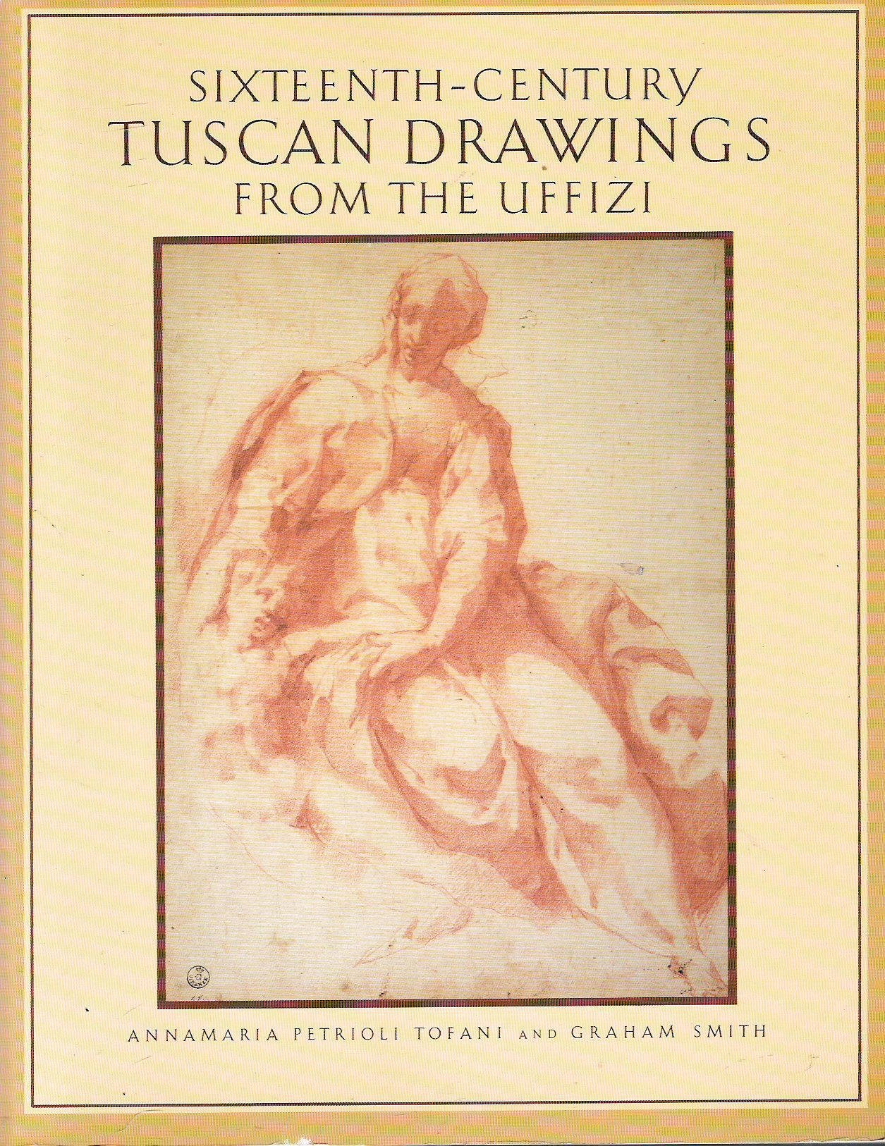 Sixteenth-Century Tuscan Drawings From the Uffizi