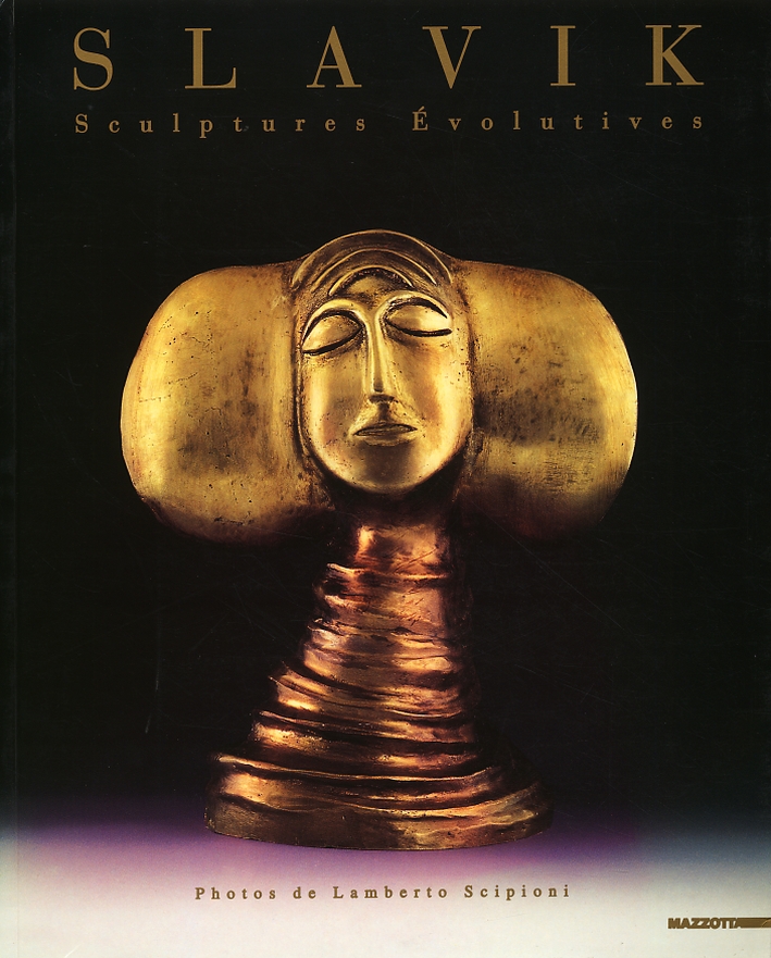 Slavik. Sculptures évolutives