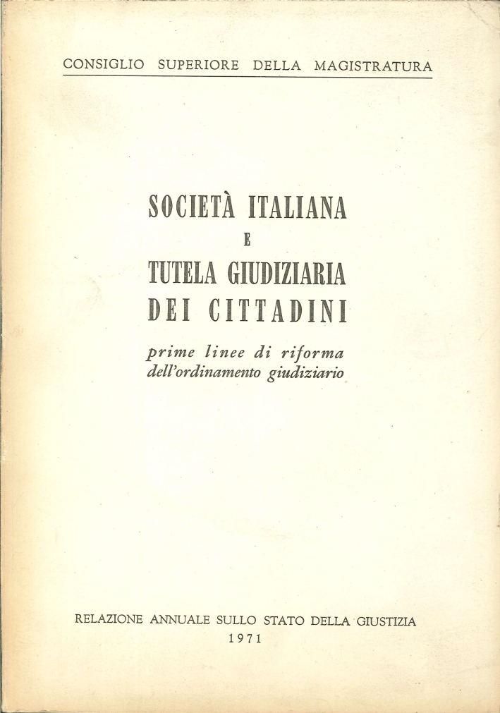 Società Italiana e Tutela Giudiziaria dei Cittadini. Prime Linee di …