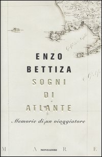 Sogni di Atlante. Memorie di un viaggiatore