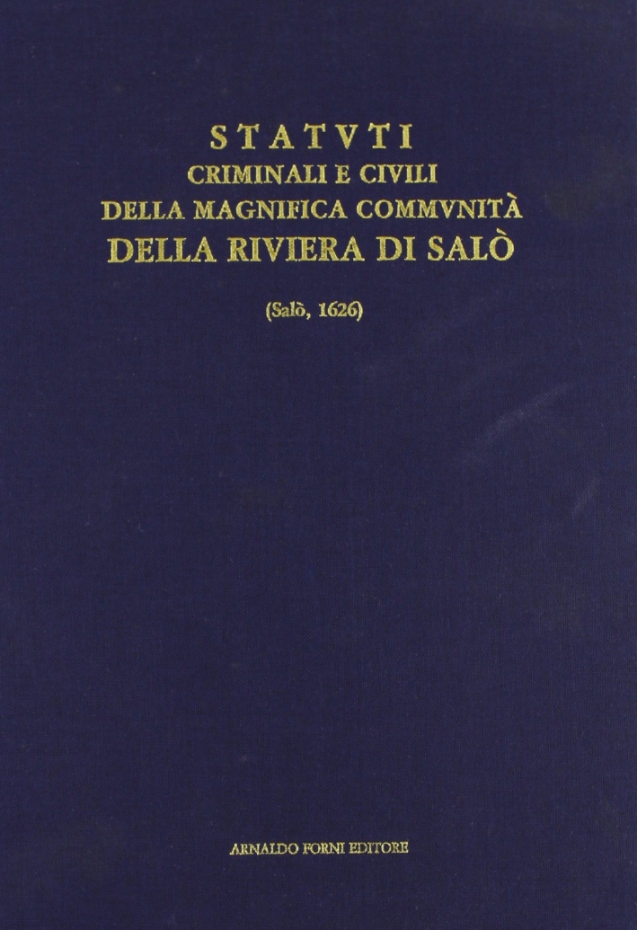 Statuti criminali et civili della magnifica communità della Riviera (rist. …