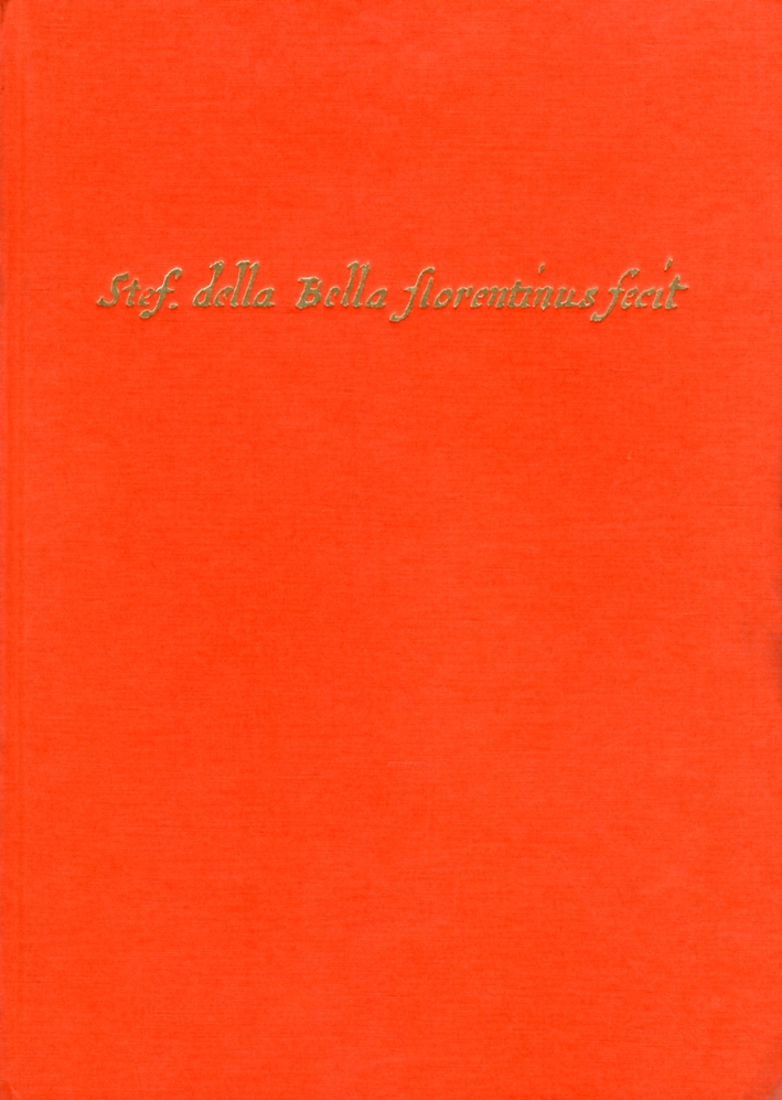 Stefano Della Bella (Firenze 1610-1664). L'opera incisa