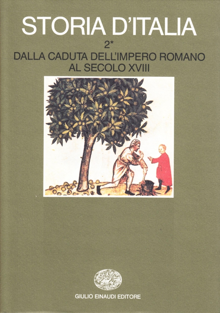 Storia d'Italia. Vol. 2. Dalla caduta dell'impero romano al secolo …