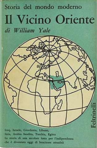 Storia del Mondo Moderno. Il Vicino Oriente.