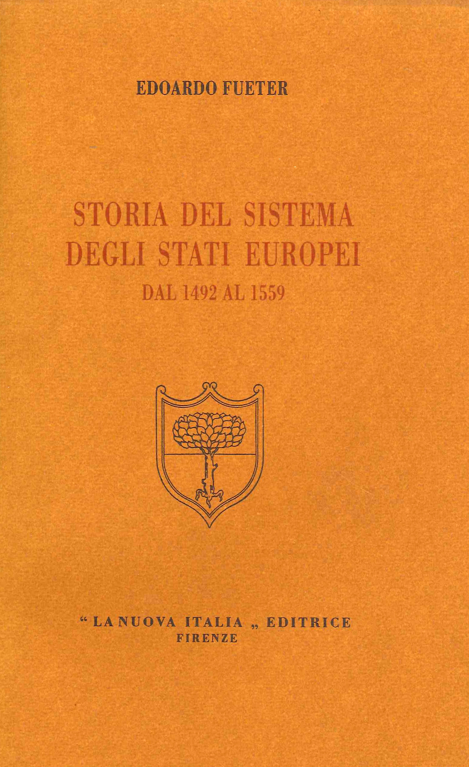 Storia del Sistema degli Stati Europei dal 1492 al 1559.