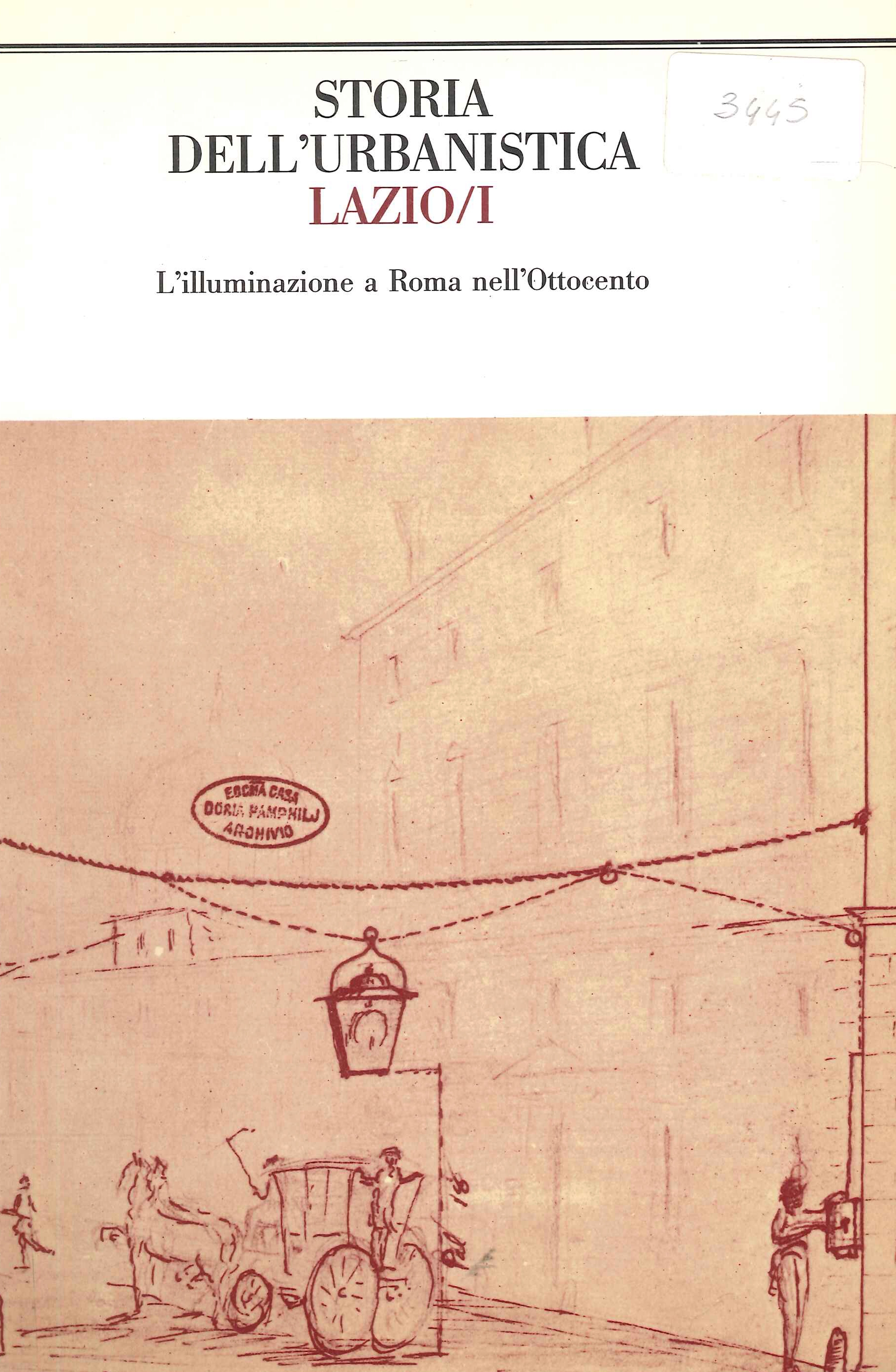 Storia dell'urbanistica. Lazio/I. L'illuminazione a Roma nell'Ottocento