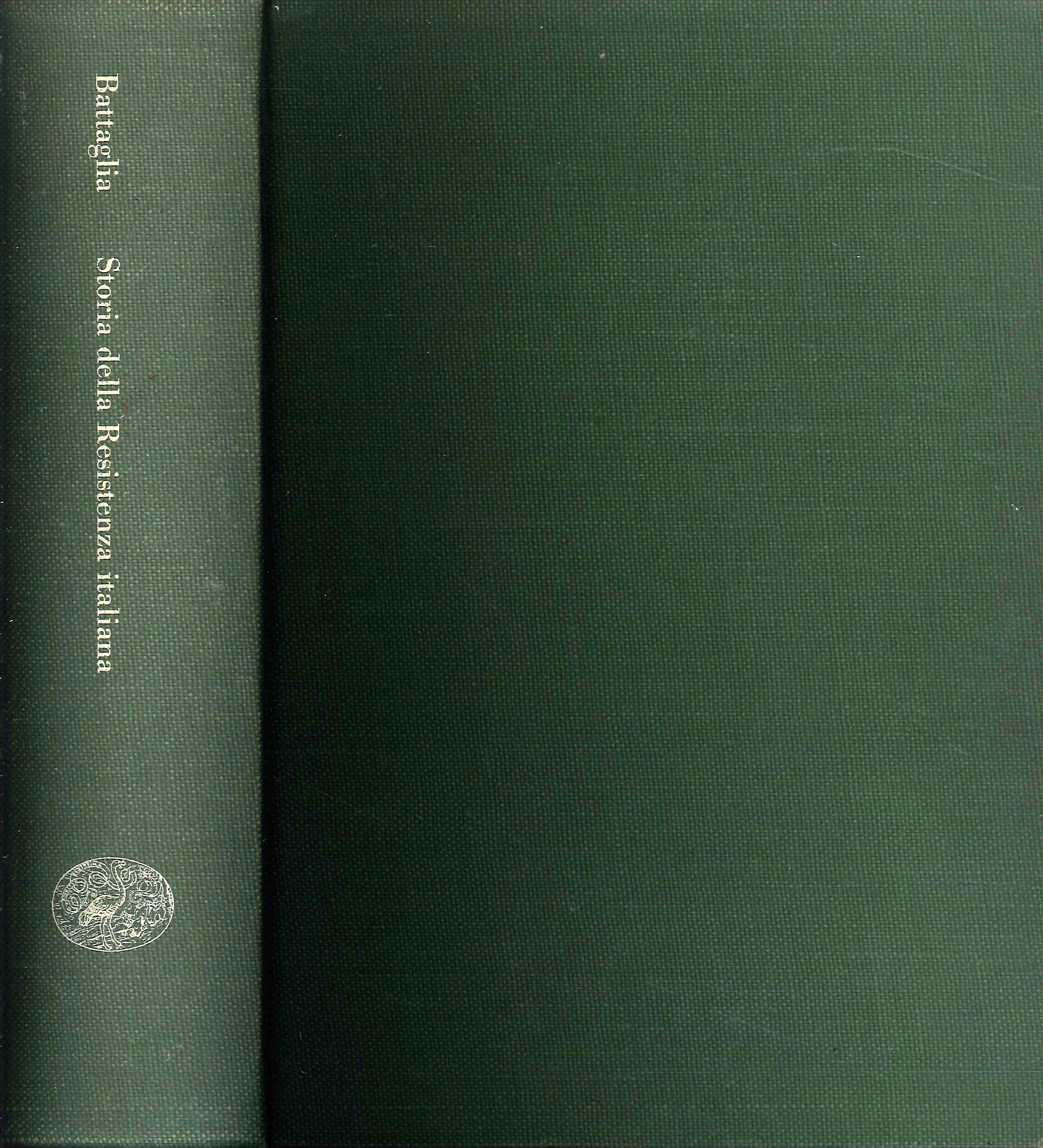 Storia della Resistenza italiana. 8 settembre 1943 - 25 aprile …