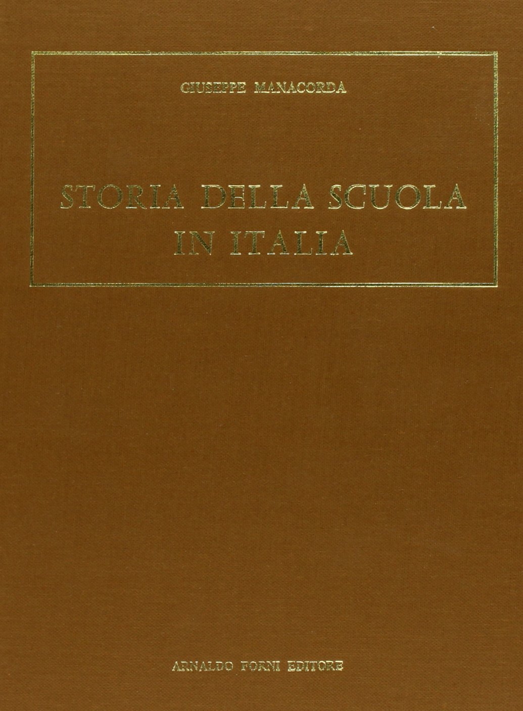 Storia della scuola in Italia nel Medio Evo (rist. anast. …