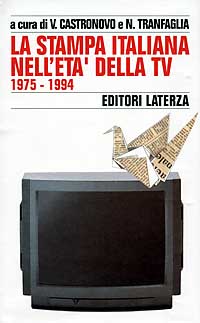 Storia della stampa italiana. Vol. 7: La stampa italiana nell'Età …