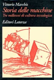 Storia delle macchine. Tre millenni di cultura tecnologica
