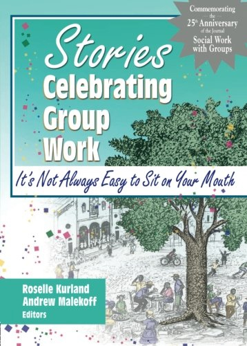 Stories Celebrating Group Work: It's Not Always Easy to Sit …