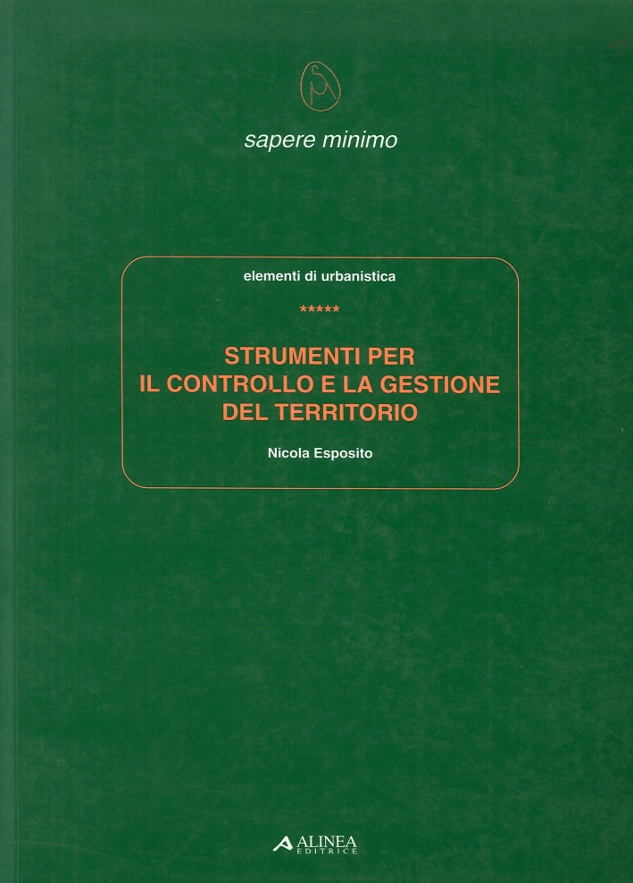 Strumenti per il controllo e la gestione del territorio. Elementi …
