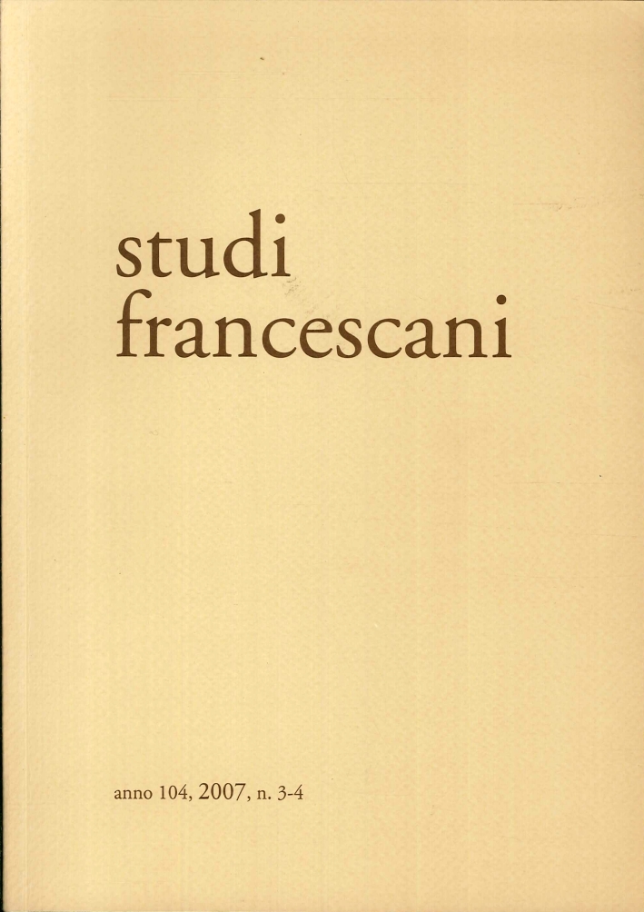 Studi Francescani. Trimestrale di Vita Culturale e Religiosa. Anno 104, …