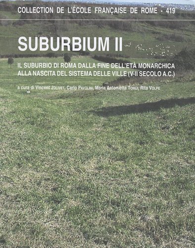 Suburbium II. Il suburbio di Roma dalla fine dell'età monarchica …