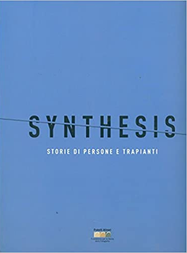 Synthesis. Storie di persone e trapianti