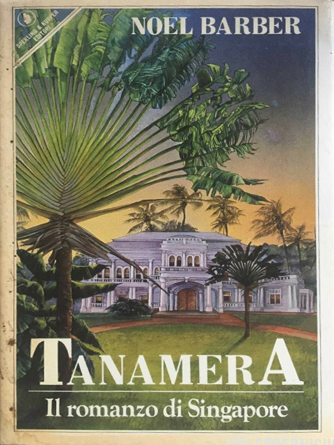 Tanamera. Il Romanzo di Singapore