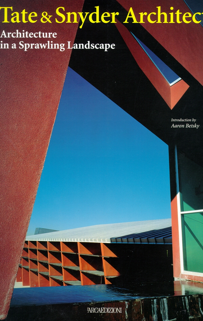 Tate & Snyder Architects. Architecture in a Sprawling Landscape