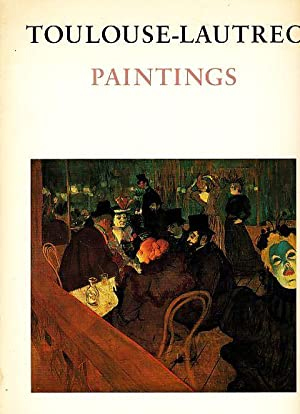 Taulouse-Lautrec: Paintings.