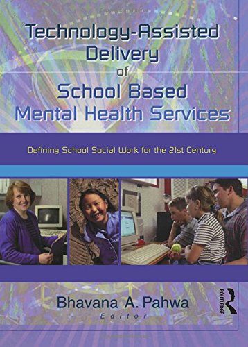 Technology-Assisted Delivery of School Based Mental Health Services: Defining School …
