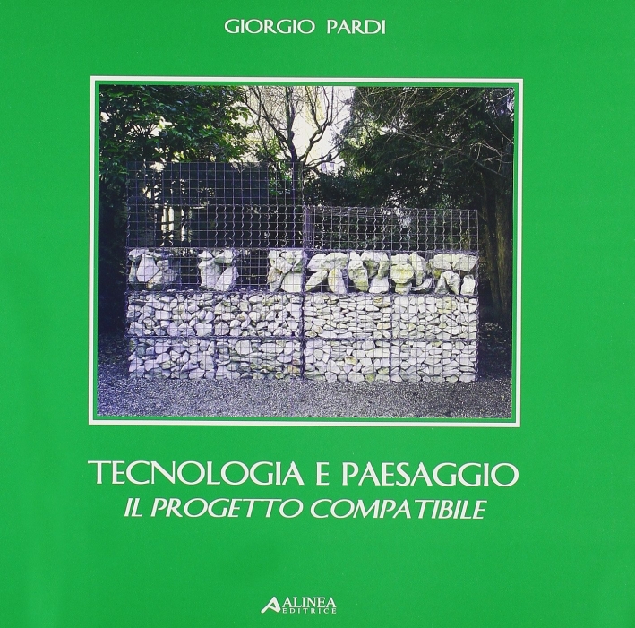 Tecnologia e paesaggio. Il progetto compatibile