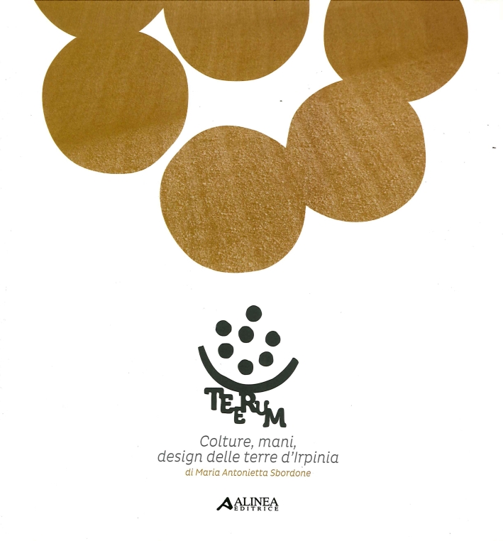 Teerum. Colture, Mani, Design delle Terre d'Irpinia