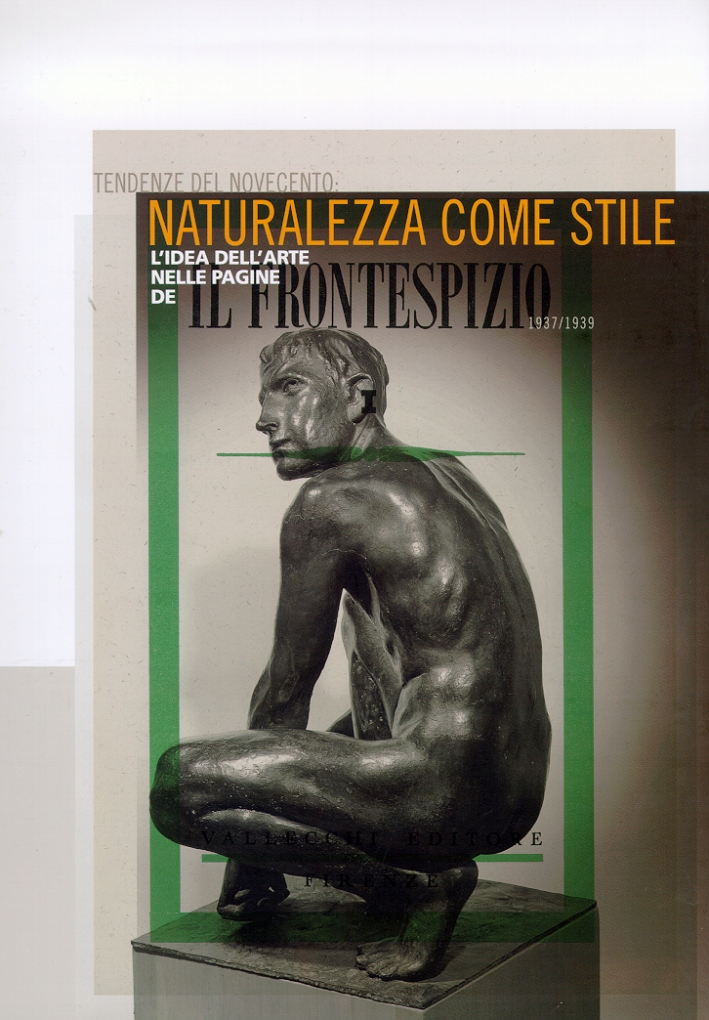 Tendenze del Novecento. Naturalezza come stile. L'idea dell'arte nelle pagine …