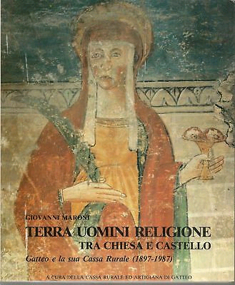 Terra, uomini, religione tra Chiesa e Castello. Gatteo e la …
