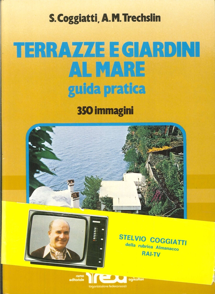 Terrazze e Giardini al Mare. Guida Pratica