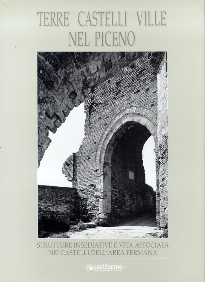 Terre Castelli e Ville nel Piceno. Strutture Insediative e Vita …