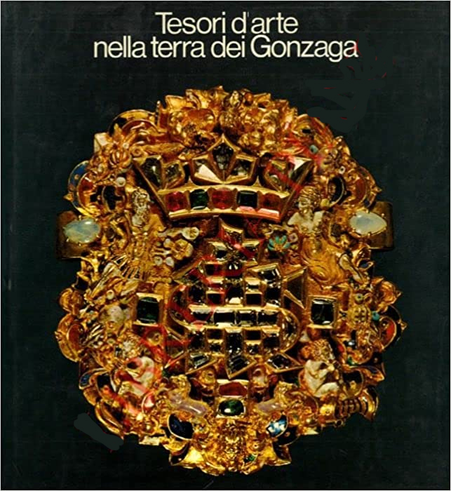 Tesori d'arte nella terra dei Gonzaga