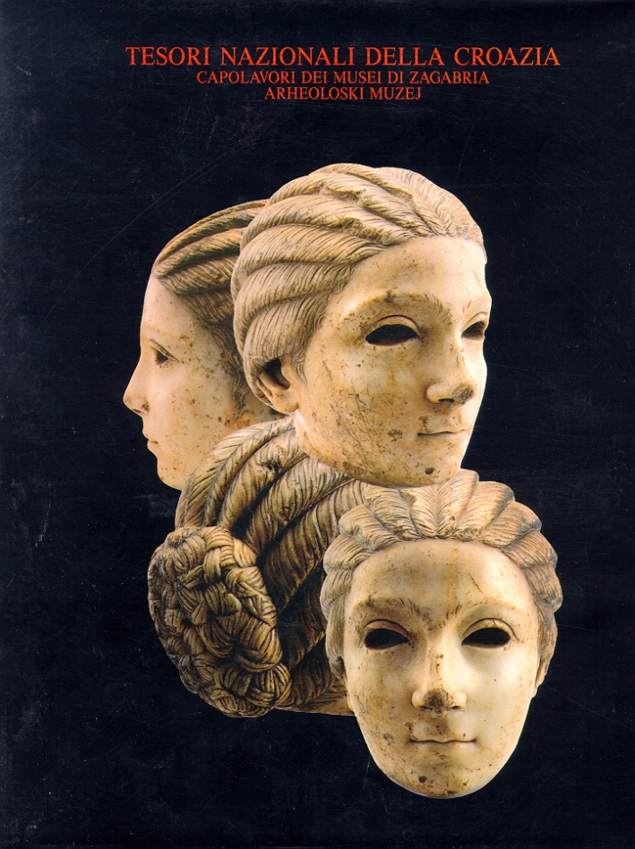 Tesori nazionali della Croazia. Capolavori dei musei di Zagabria. Arheoloski …