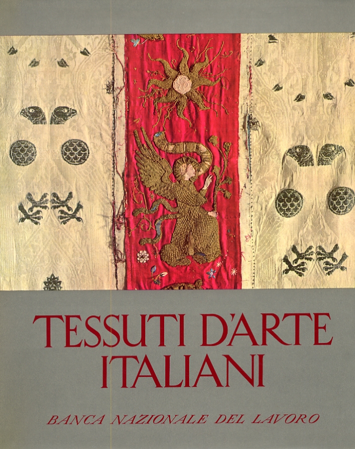 Tessuti d'arte italiani dal XII al XVIII secolo