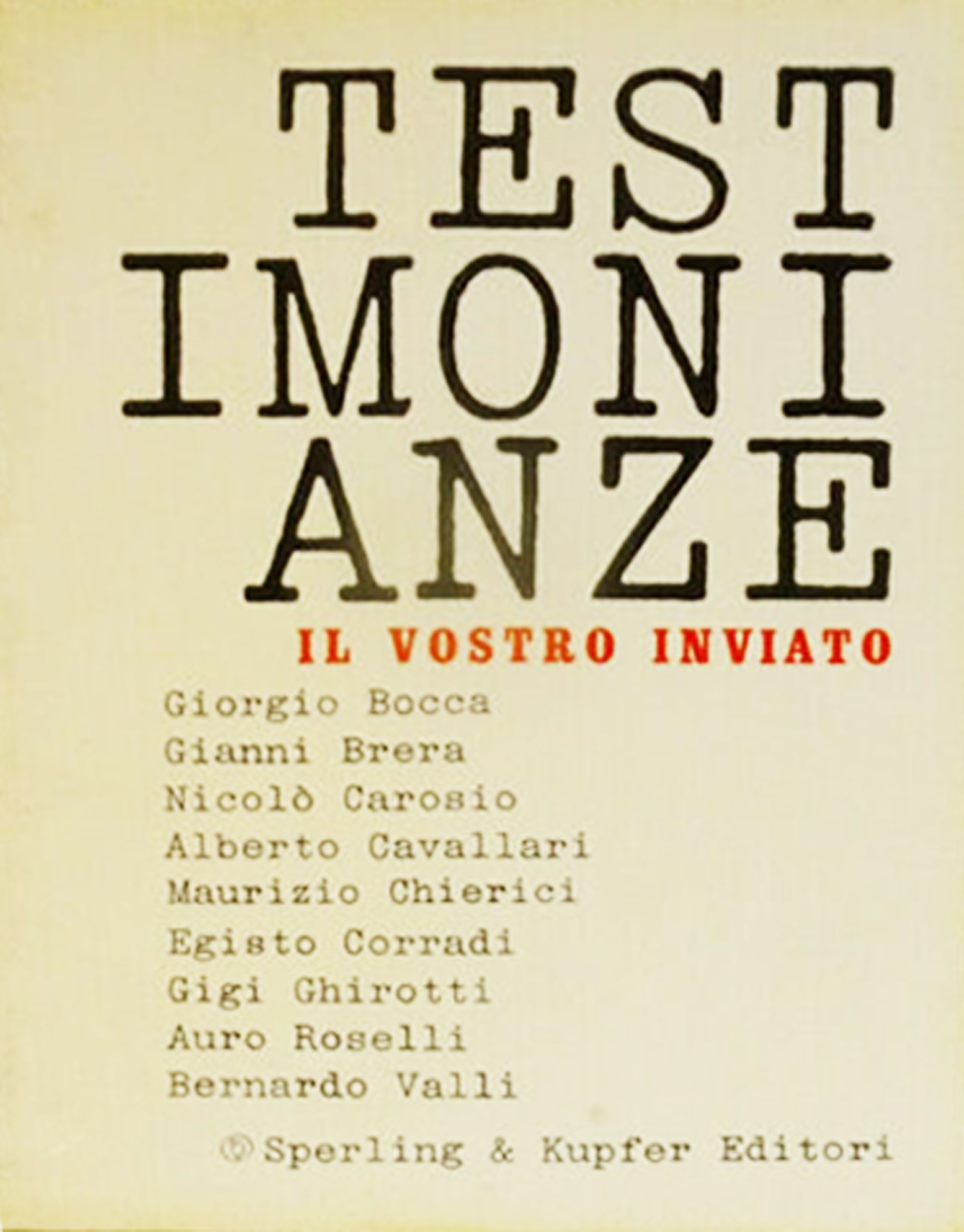 Testimonianze. Il Vostro Inviato