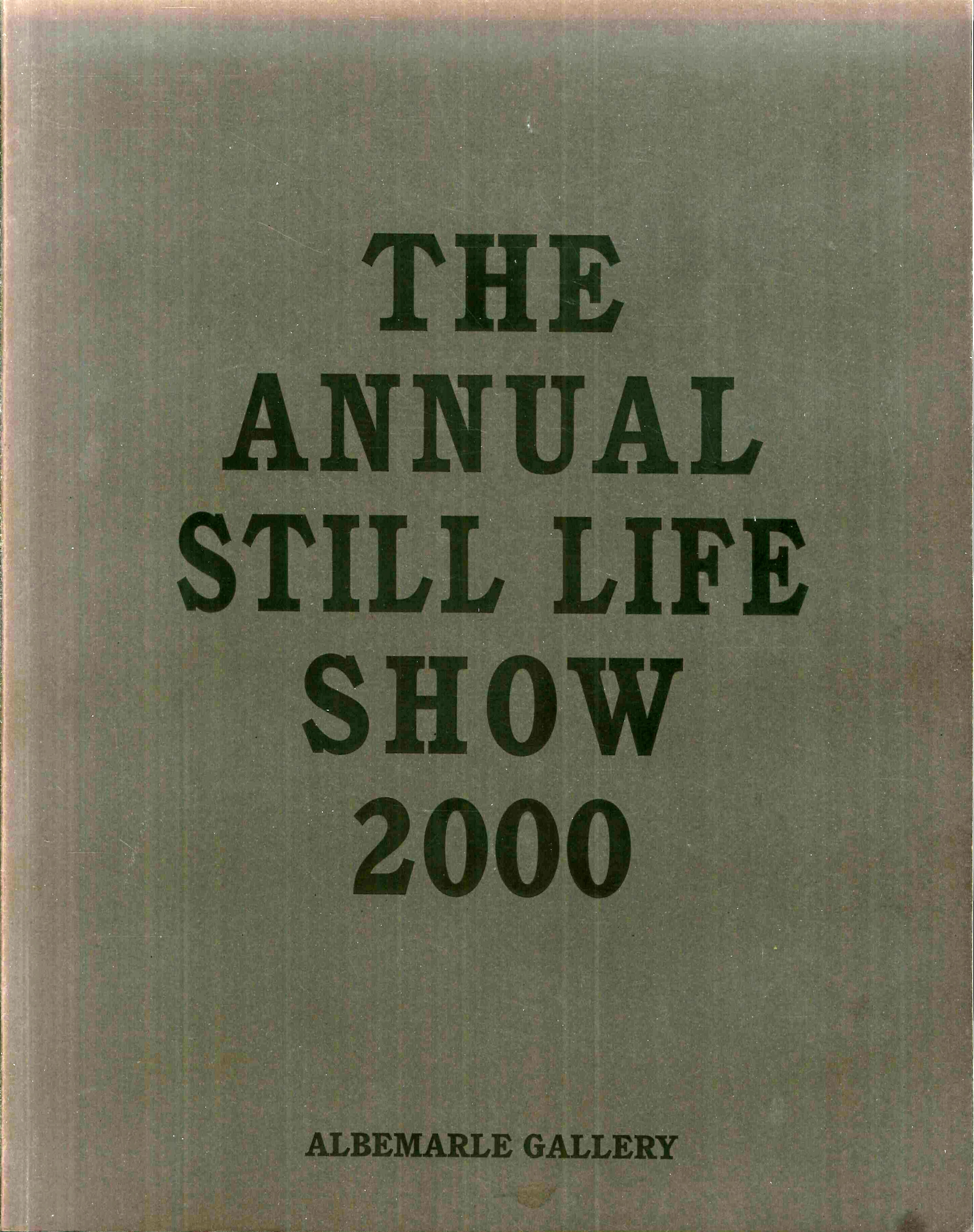 The Annual Still Life Show 2000