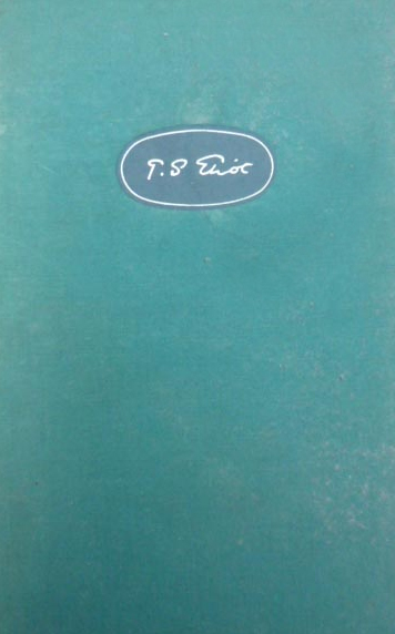 The Complete Poems and Plays 1909-1950