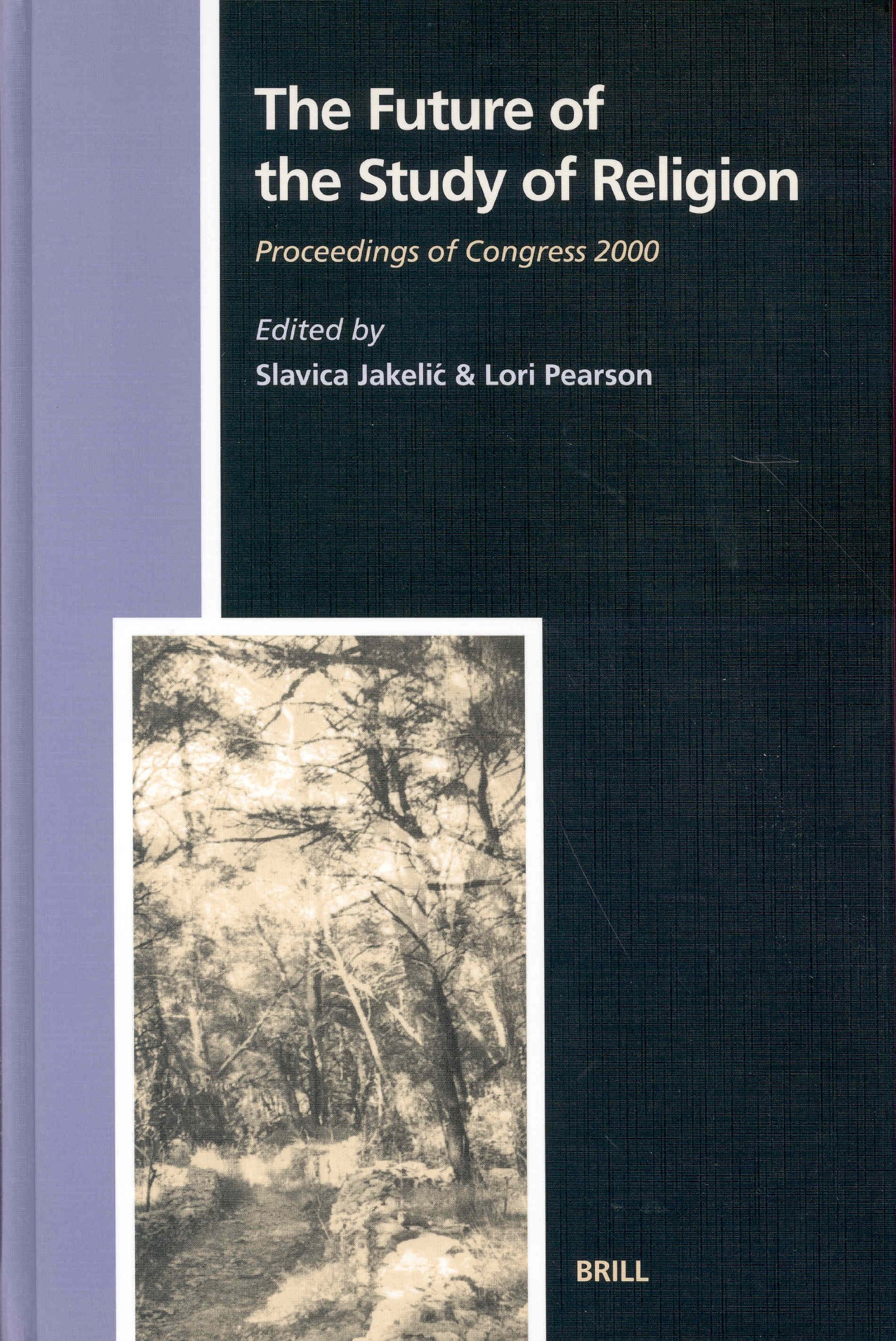 The Future of the Study of Religion: Proceedings of Congress …