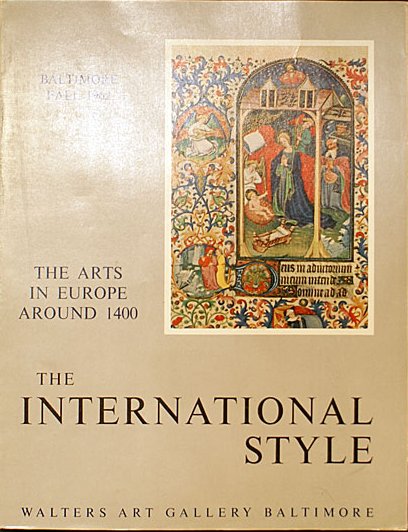 The International Style. The Arts in Europe around 1400