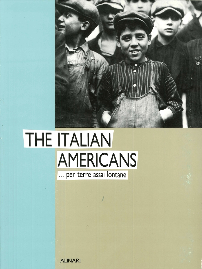 The Italian Americans... Per Terre Assai Lontane