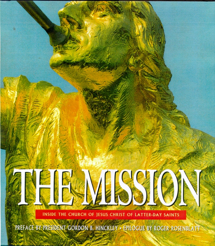 The Mission. Inside the Church of Jesus Christ of Latter-Day …