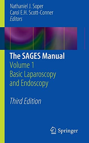 The Sages Manual: Basic Laparoscopy and Endoscopy: Volume 1 Basic …