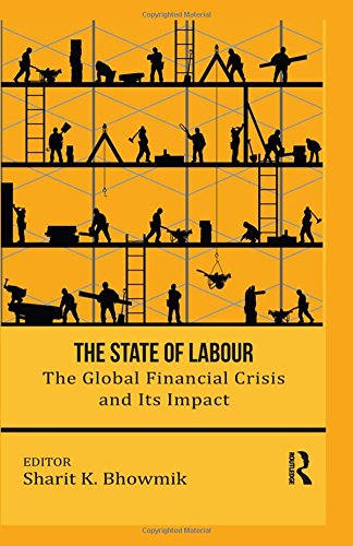 The State of Labour: The Global Financial Crisis and its …