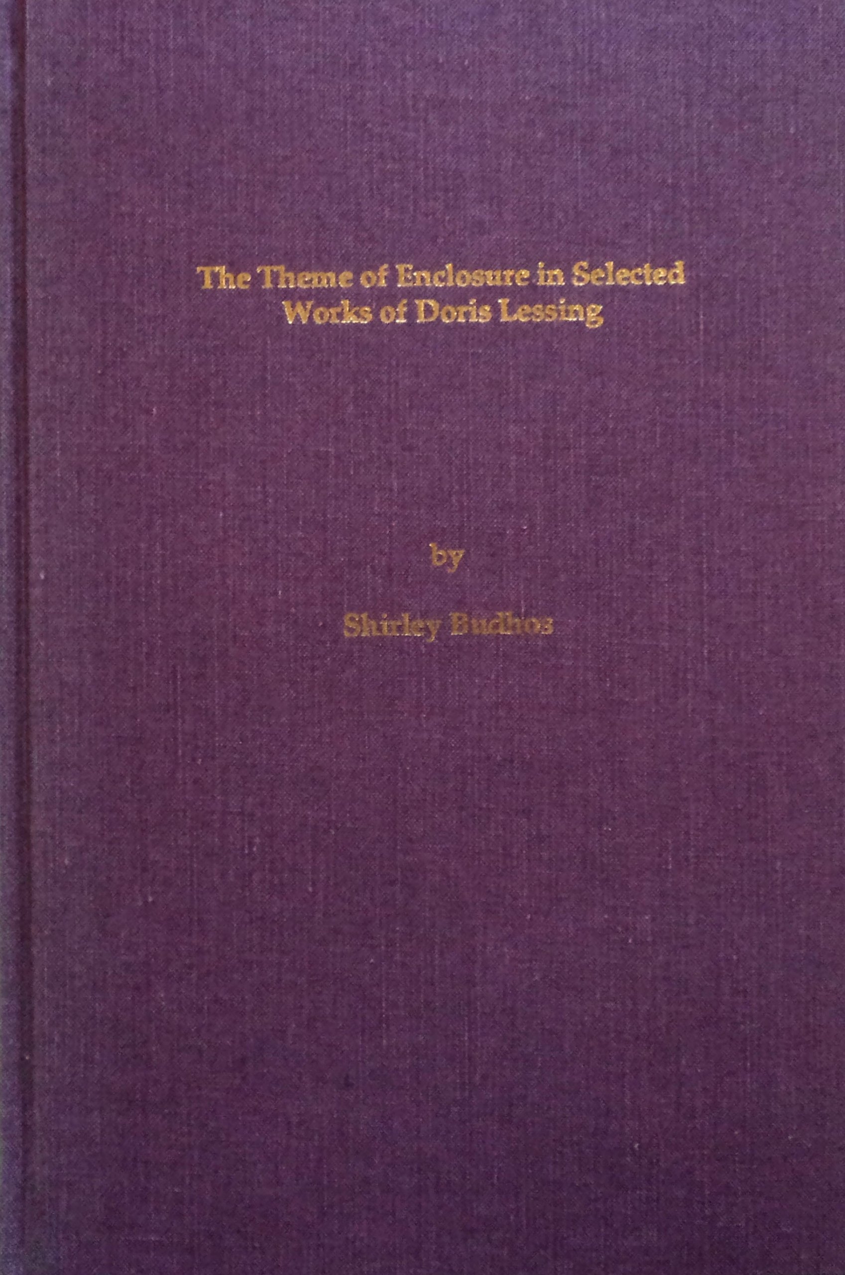 The Theme of Enclosure in Selected Works of Doris Lessing