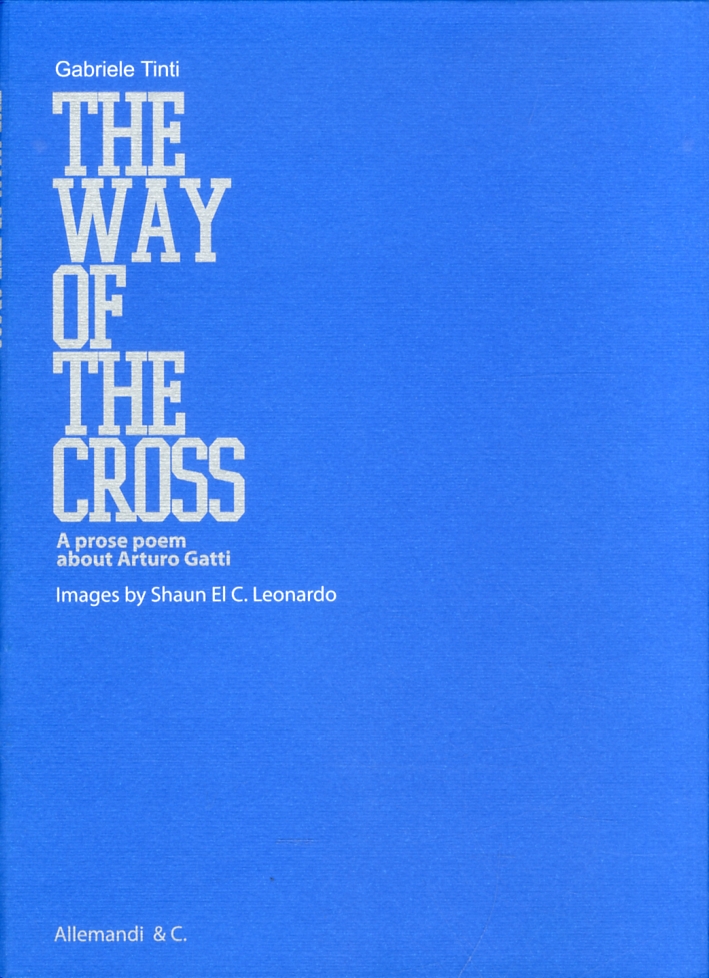 The way of the cross. A prose poem about Arturo …