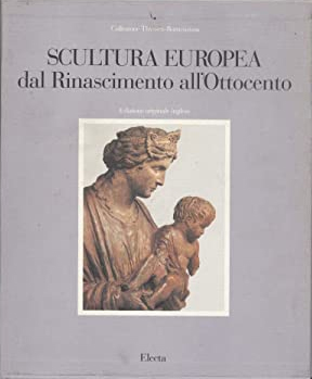 Thyssen - Bornemisza collection. Renaissance and later sculpture with works …