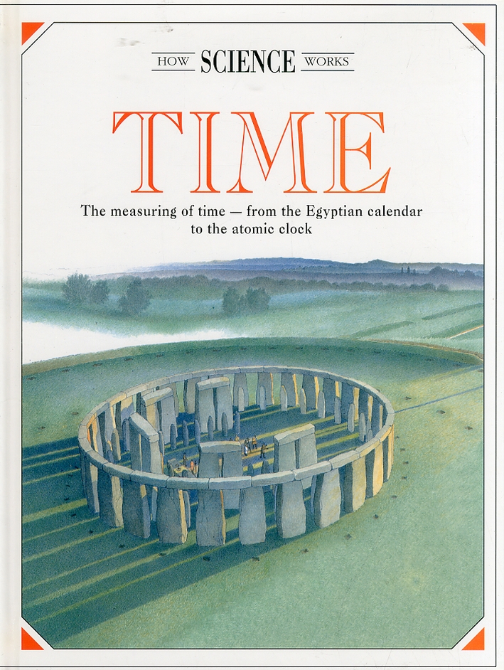 Time:The Measuring of Time, from the Egyptian Calendar to the …