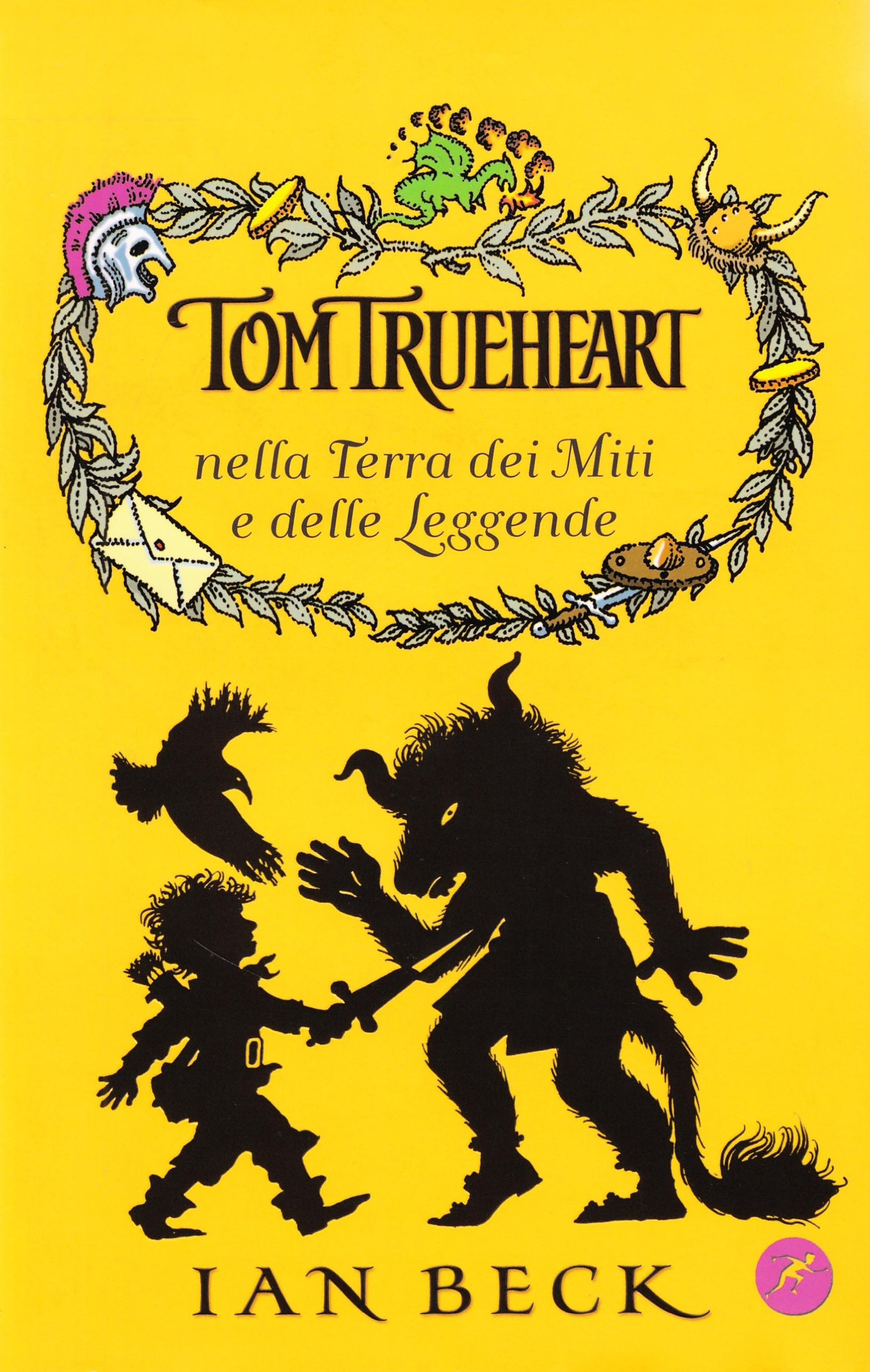 Tom Trueheart nella terra dei miti e delle leggende