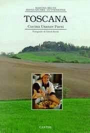 Toscana, cucina, usanze, paesi