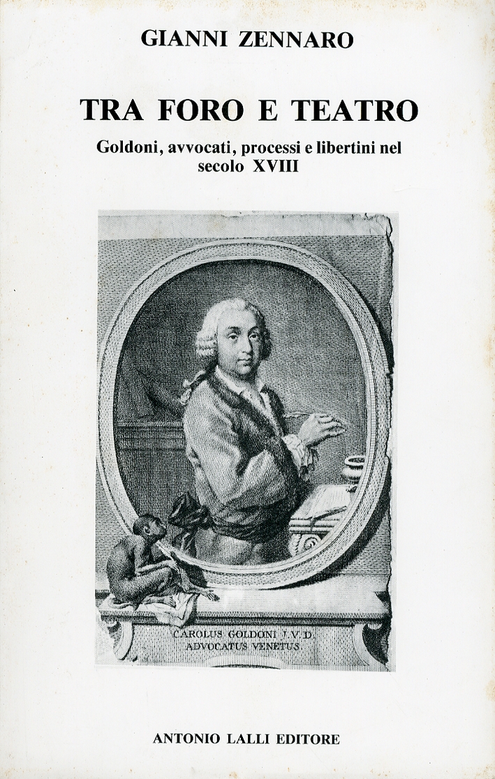 Tra foro e teatro. Goldoni, avvocati, processi e libertini nel …
